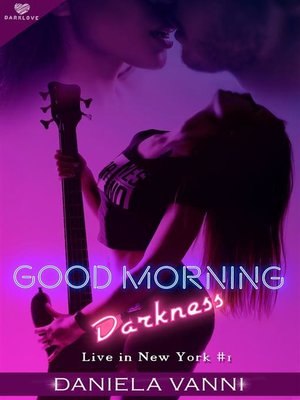 cover image of Good morning Darkness (Darklove)